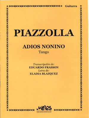PIAZZOLLA Astor (1921-1992 Argentina)<br><br>Adios nonino( tango)